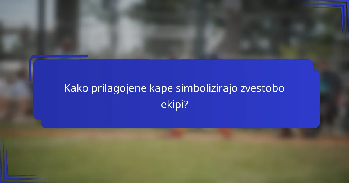 Kako prilagojene kape simbolizirajo zvestobo ekipi?